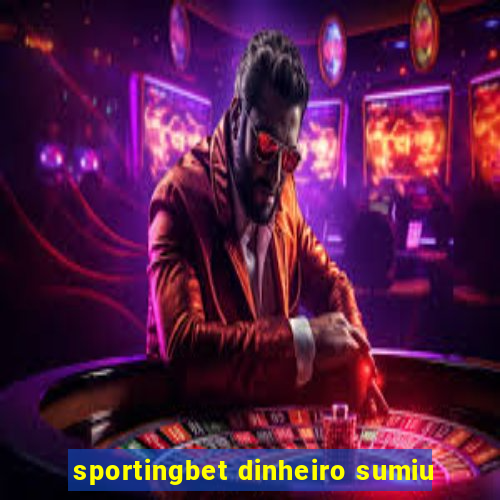 sportingbet dinheiro sumiu